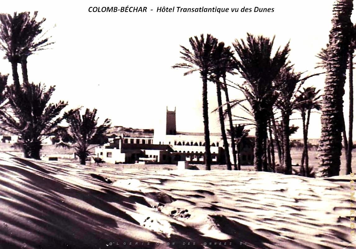 Colomb-Bechar - Hotel Transatlantique vu des Dunes.jpg